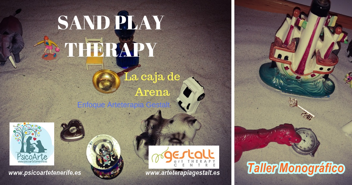 foto #2 de entrada del blog: 2019 Taller Monográfico SANDPLAY THERAPY- La caja de Arena en sesiones de terapia enfoque Arteterapia Gestalt en PSICOARTE Tenerife España